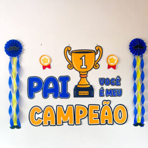 ðPAINEL - PAI CAMPEÃO - Dia dos Paisð
