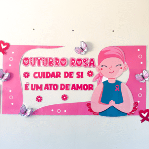 ð KIT OUTUBRO ROSA - Cuidar de si é um ato de amorð