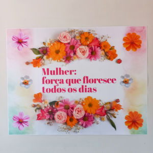 ð»PAINEL DIA DA MULHER - FORÇA QUE FLORESCE ð¼